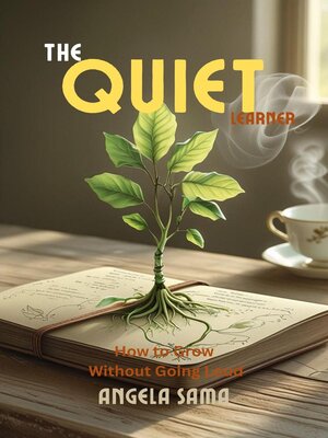 cover image of The Quiet Learner